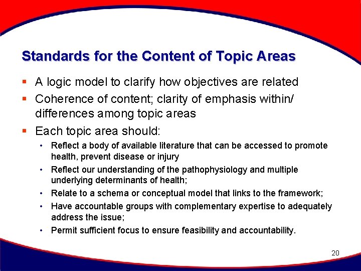 Standards for the Content of Topic Areas § A logic model to clarify how