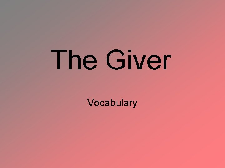 The Giver Vocabulary 
