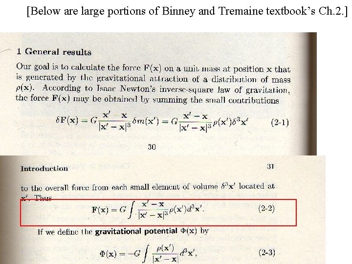 [Below are large portions of Binney and Tremaine textbook’s Ch. 2. ] 