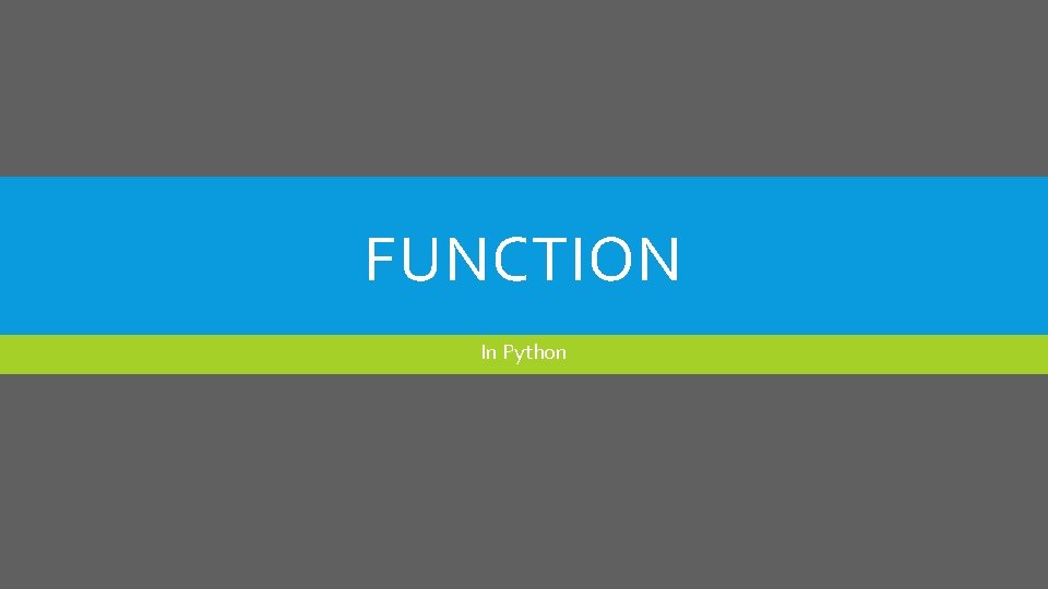 FUNCTION In Python 