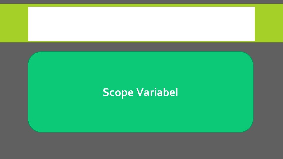 Scope Variabel 