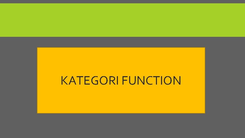 KATEGORI FUNCTION 