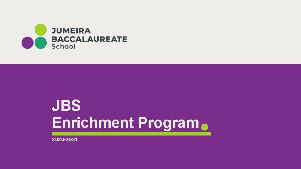 JBS Enrichment Program 2020 -2021 