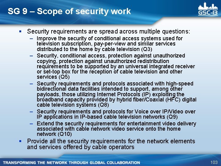 SG 9 – Scope of security work § Security requirements are spread across multiple