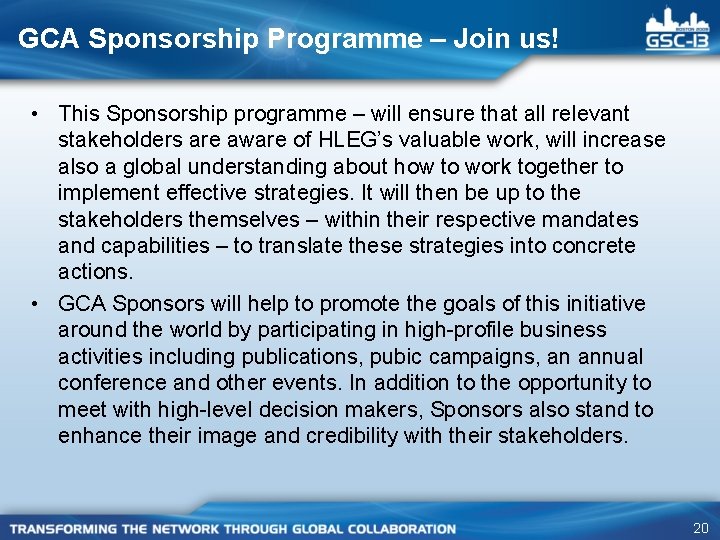 GCA Sponsorship Programme – Join us! • This Sponsorship programme – will ensure that