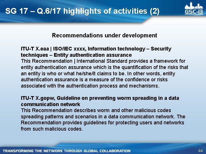 SG 17 – Q. 6/17 highlights of activities (2) Recommendations under development ITU-T X.