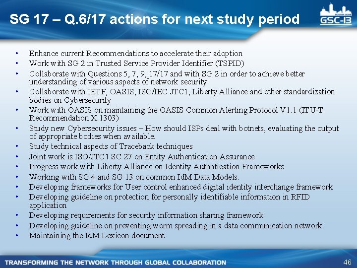 SG 17 – Q. 6/17 actions for next study period • • • •