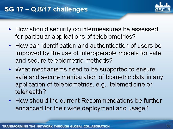 SG 17 – Q. 8/17 challenges • How should security countermeasures be assessed for