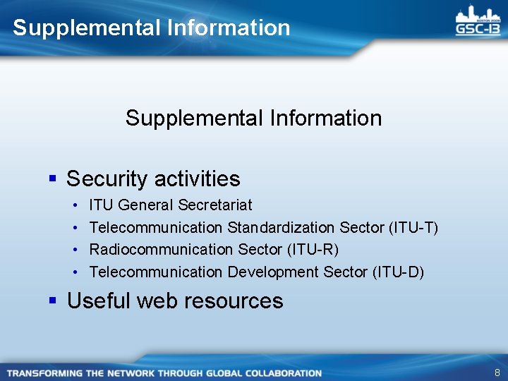 Supplemental Information § Security activities • • ITU General Secretariat Telecommunication Standardization Sector (ITU-T)