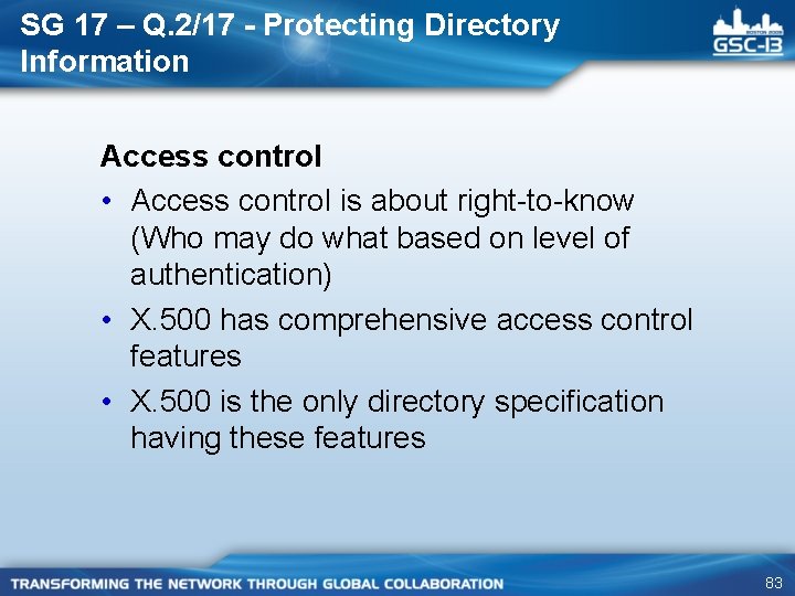 SG 17 – Q. 2/17 - Protecting Directory Information Access control • Access control