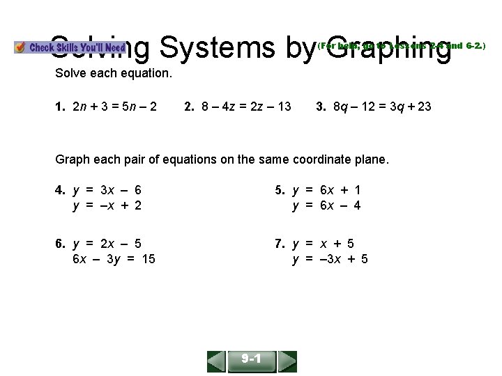 ALGEBRA 1 LESSON 9 -1 Solving Systems by Graphing (For help, go to Lessons