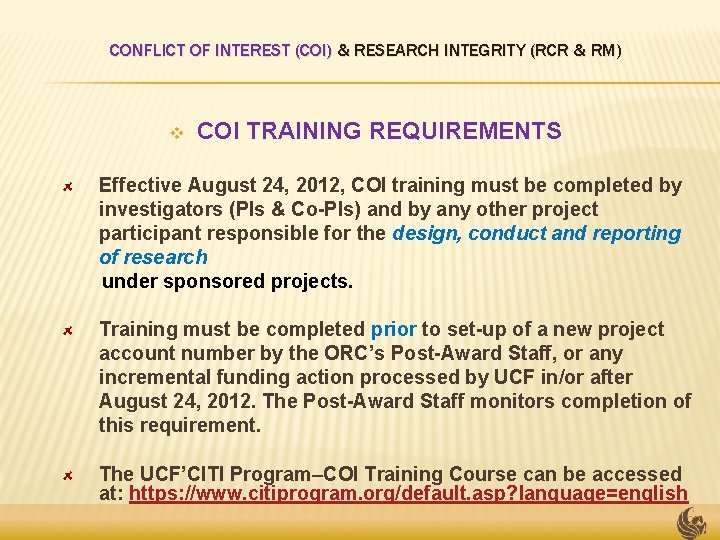 CONFLICT OF INTEREST (COI) & RESEARCH INTEGRITY (RCR & RM) v COI TRAINING REQUIREMENTS