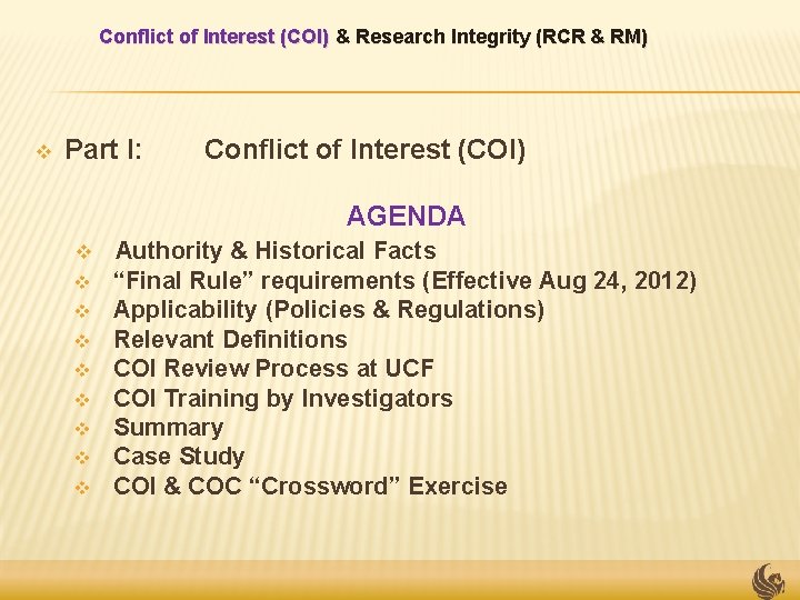 Conflict of Interest (COI) & Research Integrity (RCR & RM) v Part I: Conflict