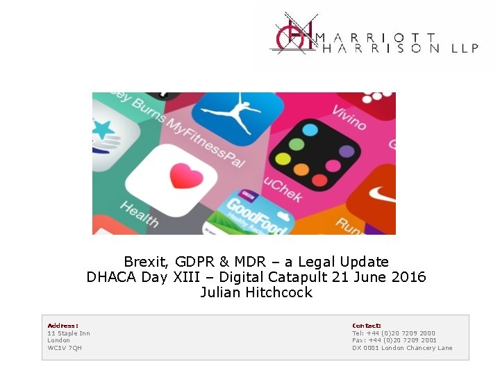 Brexit, GDPR & MDR – a Legal Update DHACA Day XIII – Digital Catapult