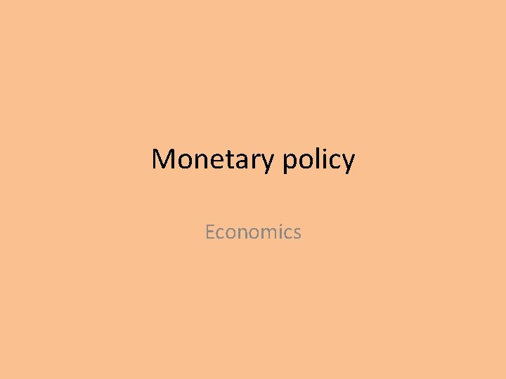 Monetary policy Economics 