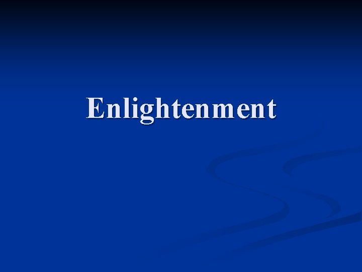 Enlightenment 