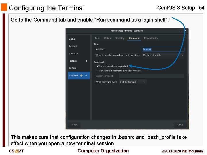 Configuring the Terminal Cent. OS 8 Setup 54 Go to the Command tab and