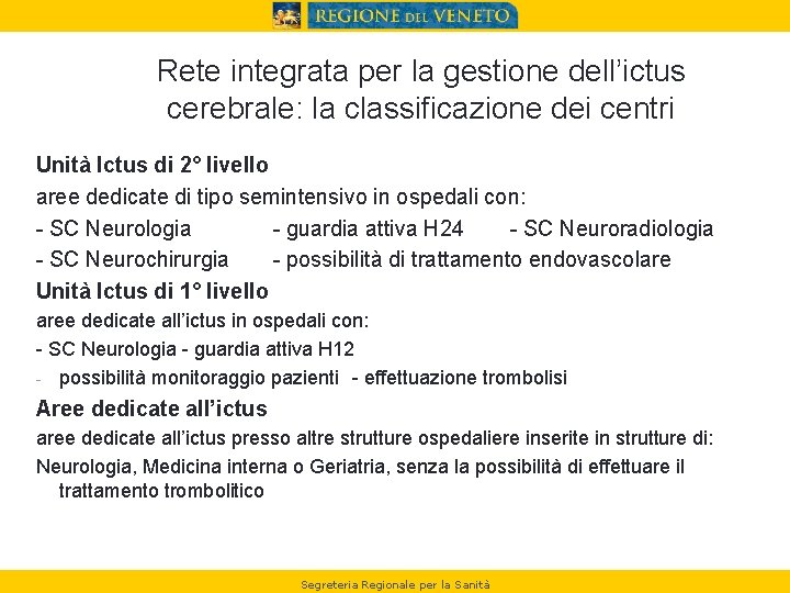 Rete integrata per la gestione dell’ictus cerebrale: la classificazione dei centri Unità Ictus di