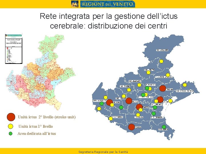 Rete integrata per la gestione dell’ictus cerebrale: distribuzione dei centri Unità ictus 2° livello