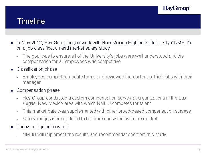 Timeline In May 2012, Hay Group began work with New Mexico Highlands University (“NMHU”)