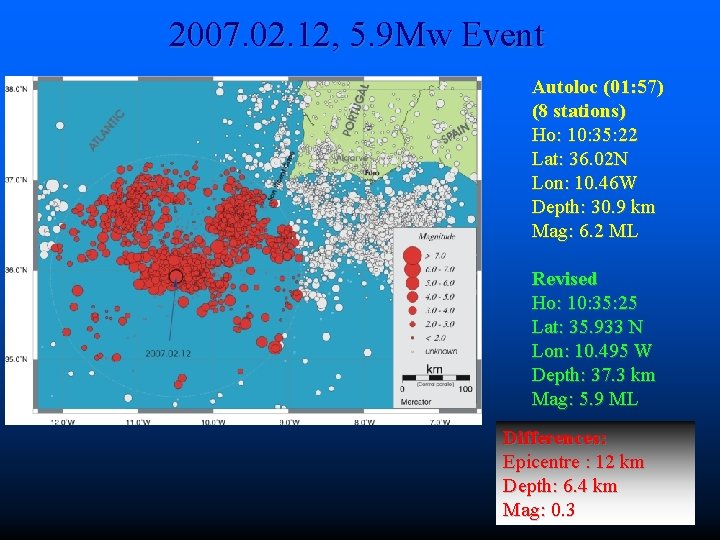 2007. 02. 12, 5. 9 Mw Event Autoloc (01: 57) (8 stations) Ho: 10: