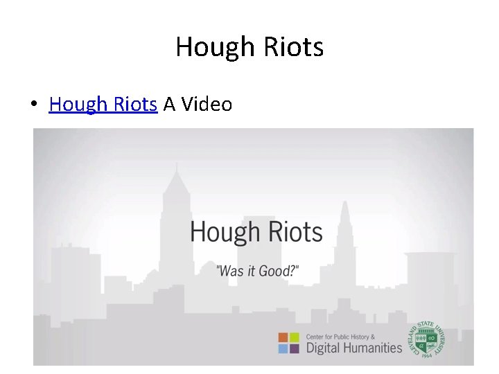 Hough Riots • Hough Riots A Video Hough Riots • Hough Riots A Video