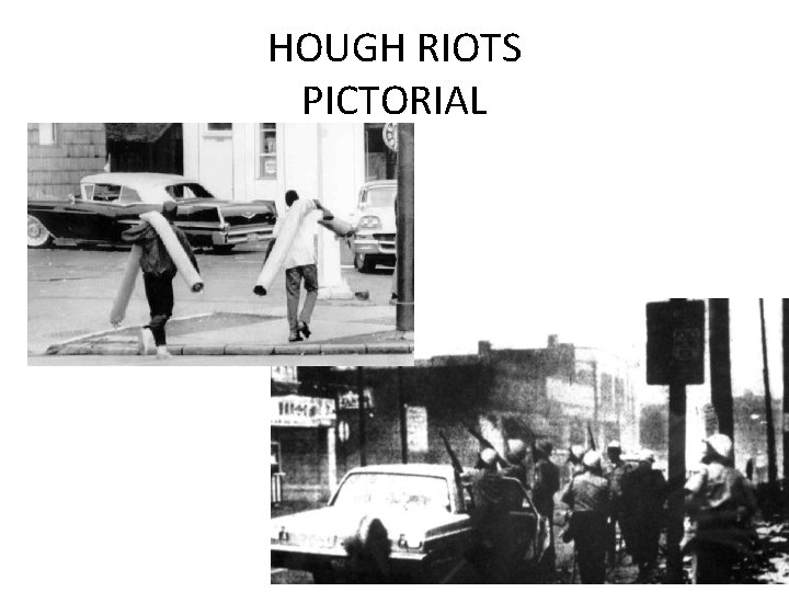 HOUGH RIOTS PICTORIAL HOUGH RIOTS PICTORIAL