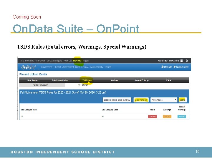 Coming Soon On. Data Suite – On. Point TSDS Rules (Fatal errors, Warnings, Special