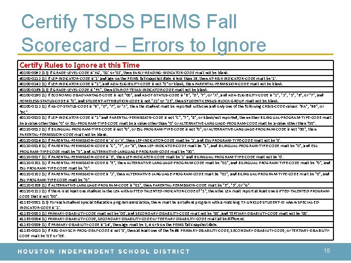 Certify TSDS PEIMS Fall Scorecard – Errors to Ignore Certify Rules to Ignore at
