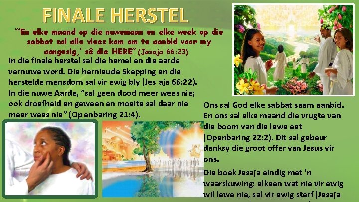 FINALE HERSTEL “‘En elke maand op die nuwemaan en elke week op die sabbat