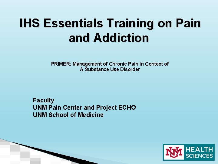 IHS Essentials Training on Pain and Addiction PRIMER