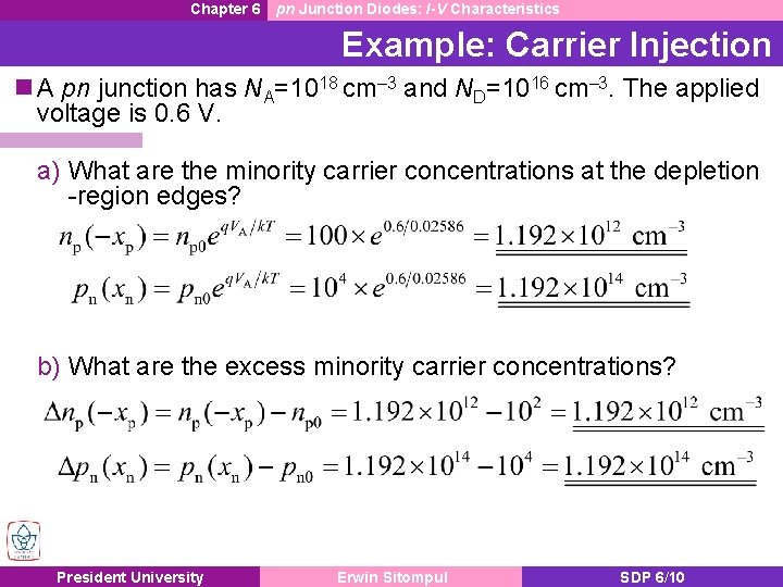 Chapter 6 pn Junction Diodes: I-V Characteristics Example: Carrier Injection n A pn junction