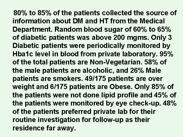 80% to 85% of the patients collected the source of information about DM and