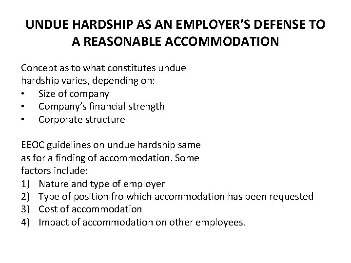 UNDUE HARDSHIP AS AN EMPLOYER’S DEFENSE TO A REASONABLE ACCOMMODATION Concept as to what