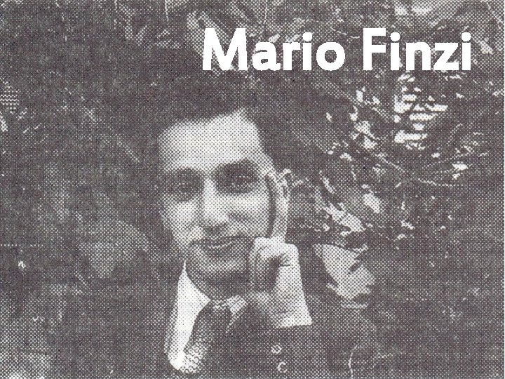 Mario Finzi Inserire foto di Mario Finzi 