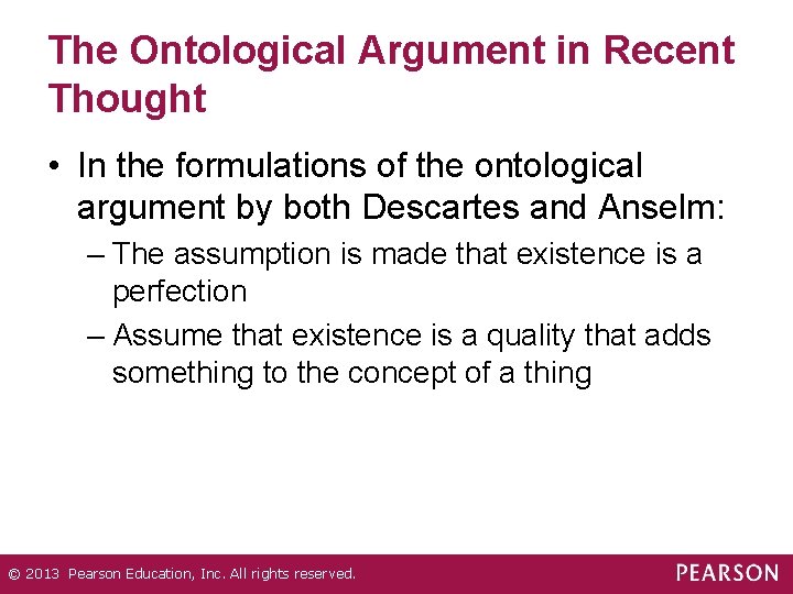 The Ontological Argument in Recent Thought • In the formulations of the ontological argument