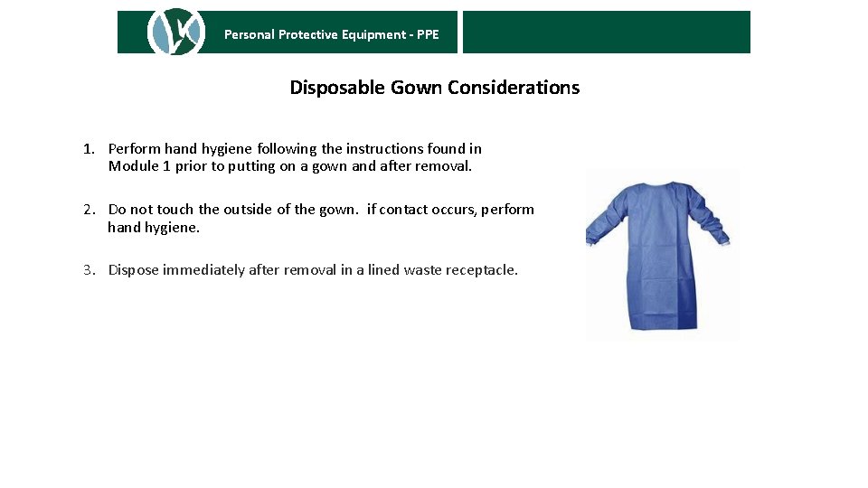 Personal Protective Equipment - PPE SUSPECTED CASES AND POSITIVE TEST RESULTS Disposable Gown Considerations