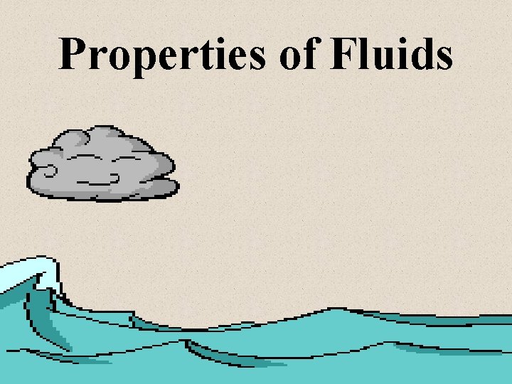 Properties of Fluids 