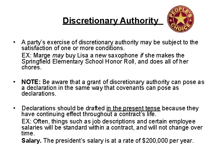 Discretionary Authority • A party’s exercise of discretionary authority may be subject to the