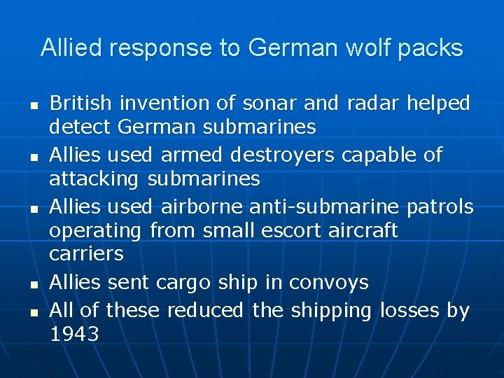 Allied response to German wolf packs n n n British invention of sonar and
