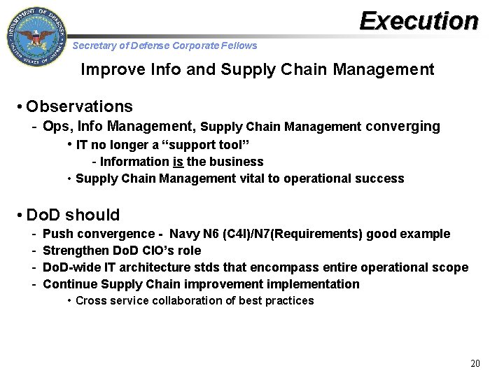 Execution Secretary of Defense Corporate Fellows Improve Info and Supply Chain Management • Observations