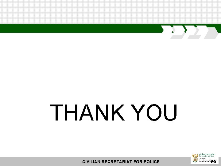 THANK YOU CIVILIAN SECRETARIAT FOR POLICE 50 