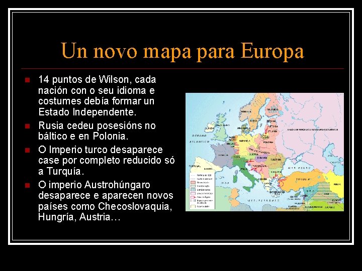 Un novo mapa para Europa 14 puntos de Wilson, cada nación con o seu