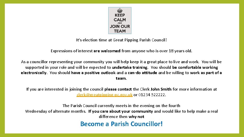 It’s election time at Great Pipping Parish Council! Expressions of interest are welcomed from
