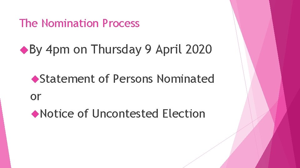 The Nomination Process By 4 pm on Thursday 9 April 2020 Statement of Persons