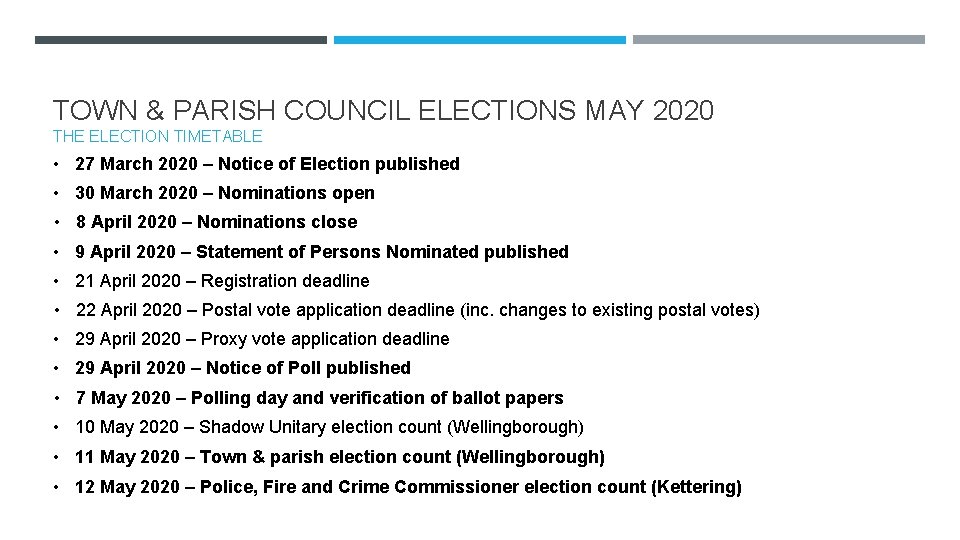 TOWN & PARISH COUNCIL ELECTIONS MAY 2020 THE ELECTION TIMETABLE • 27 March 2020