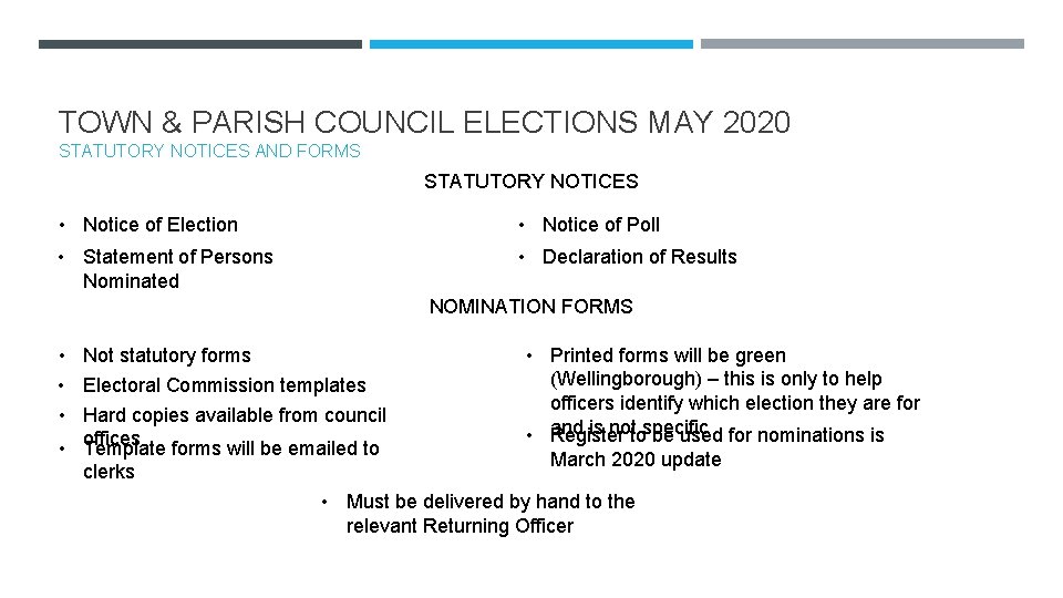 TOWN & PARISH COUNCIL ELECTIONS MAY 2020 STATUTORY NOTICES AND FORMS STATUTORY NOTICES •