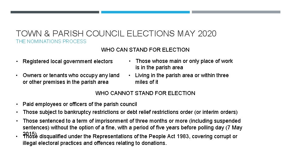 TOWN & PARISH COUNCIL ELECTIONS MAY 2020 THE NOMINATIONS PROCESS WHO CAN STAND FOR