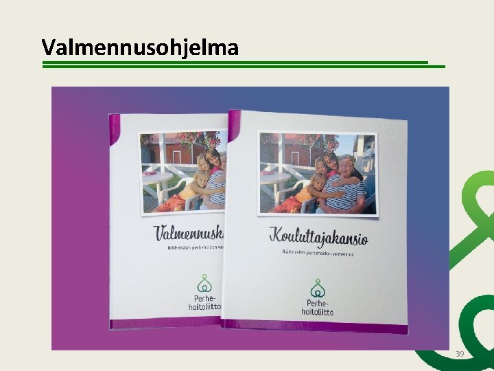 Valmennusohjelma 39 