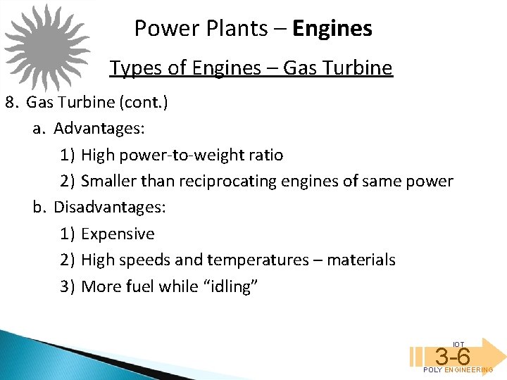 Power Plants – Engines Types of Engines – Gas Turbine 8. Gas Turbine (cont.